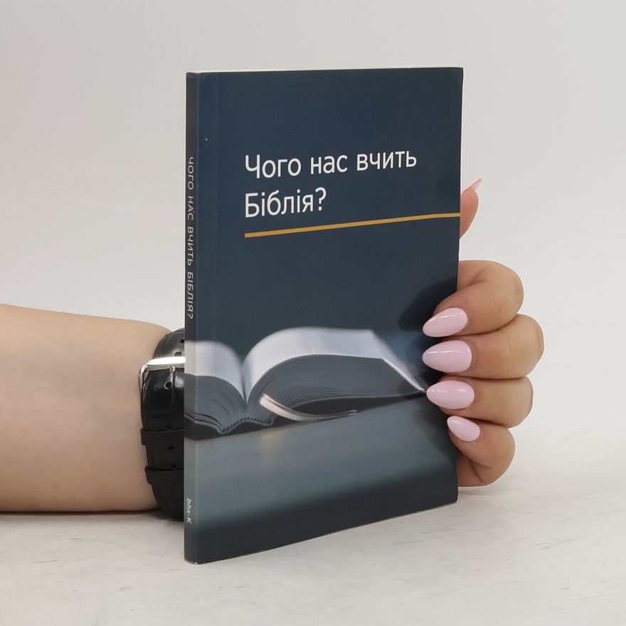 Kolektiv autorů Чого нас вчить Біблія?