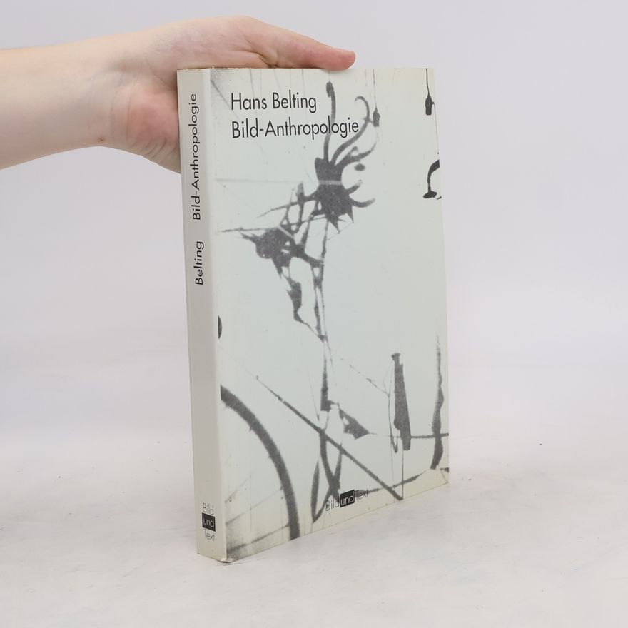 Hans Belting Bild-Anthropologie