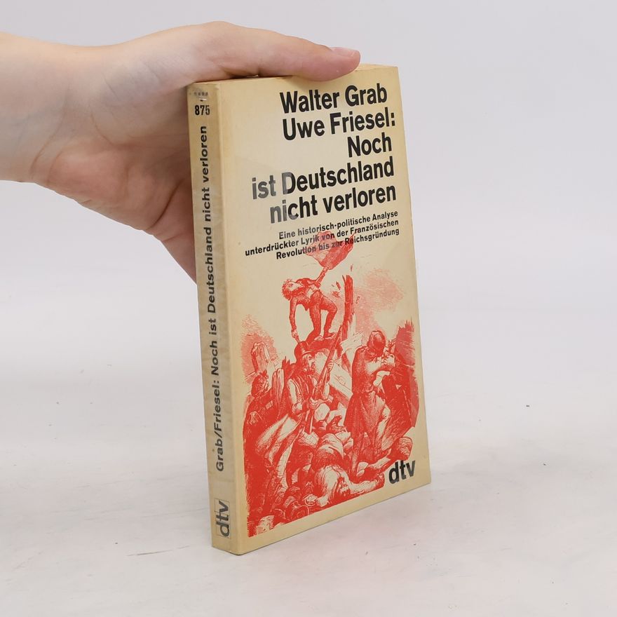 Uwe Friesel Noch ist Deutschland nicht Verloren