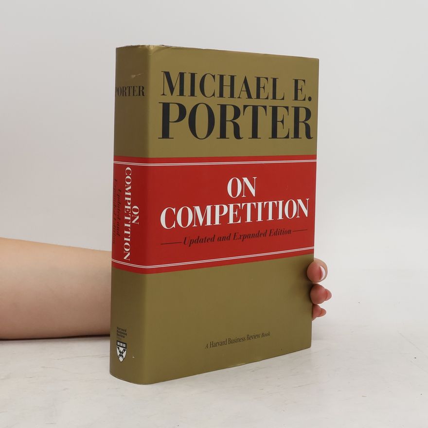 Michael Porter On Competition