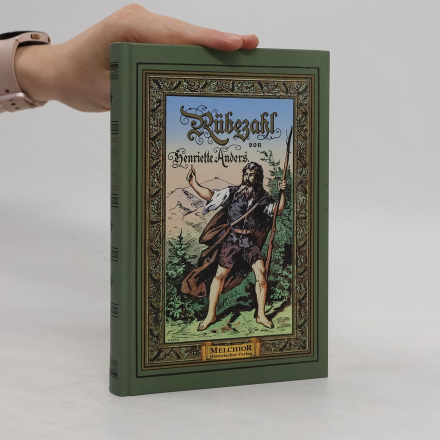 Henriette Anders Gesammelte Märchen von Rübezahl, dem Geiste des Riesengebirges