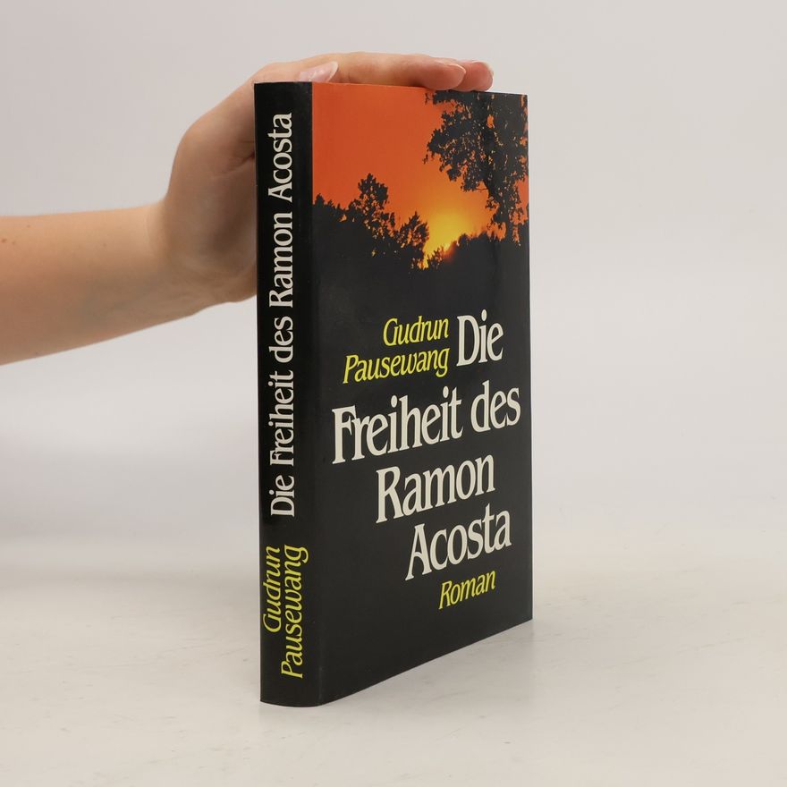 Gudrun Pausewang Die Freiheit des Ramon Acosta