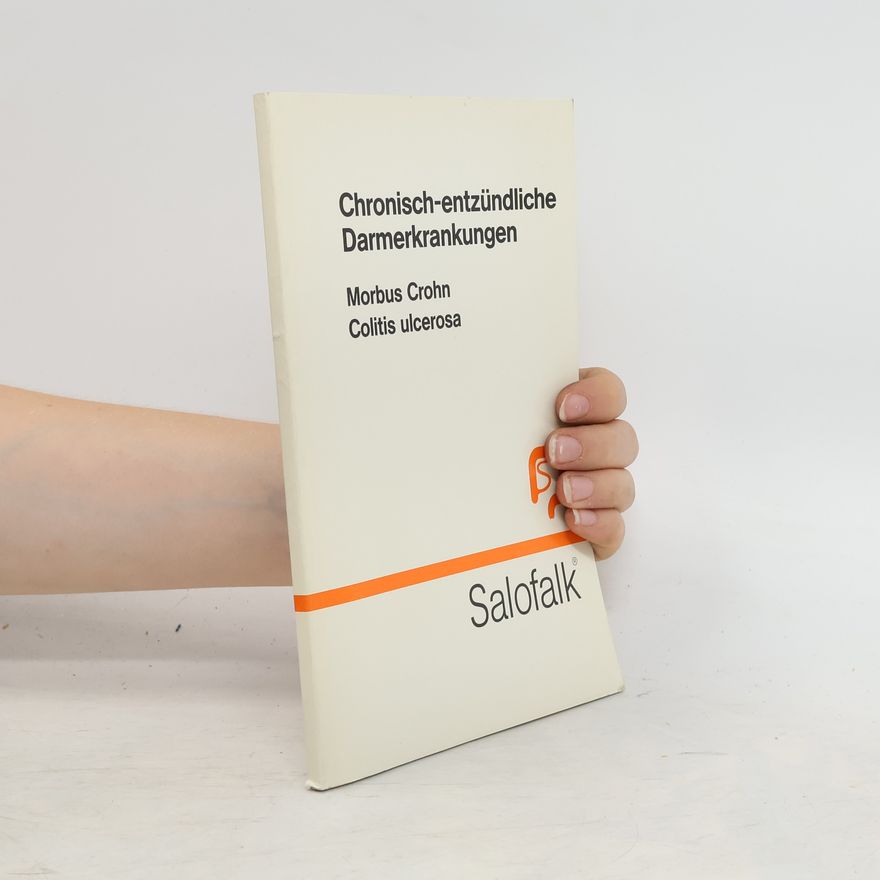 Autorenkollektiv Chronisch-entzündliche Darmerkrankungen
