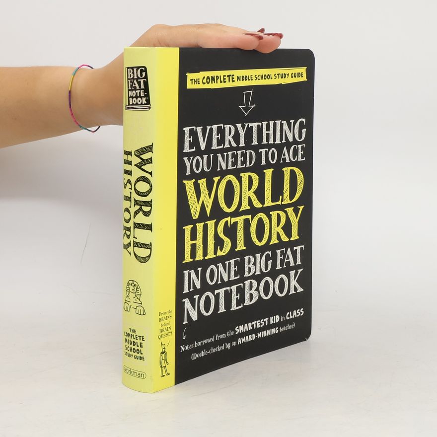Editors of Brain Quest Everything You Need to Ace World History in One Big Fat Notebook: The Complete Middle School Study Guide