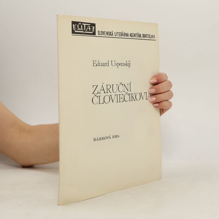 Eduard Uspenskiy Záruční človiečikovia