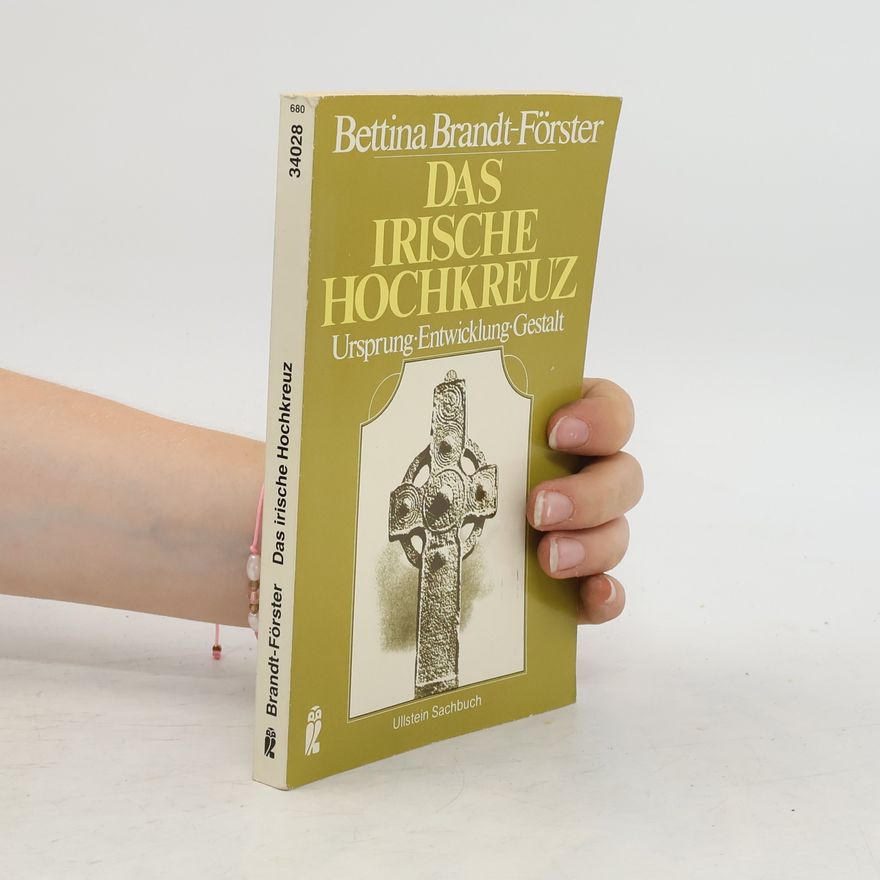 Bettina Brandt Das irische Hochkreuz