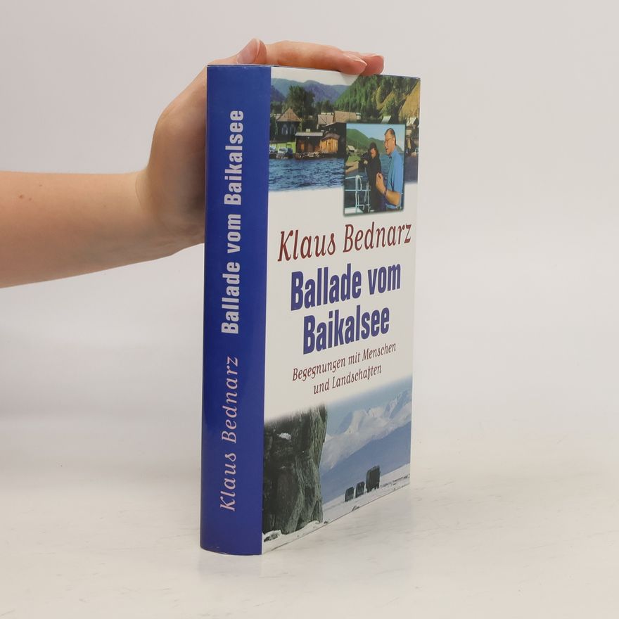 Klaus Bednarz Ballade vom Baikalsee