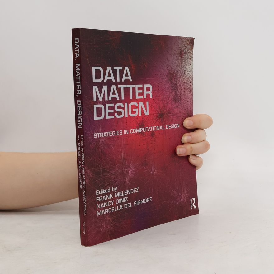 Marcella Del Signore Data, Matter, Design