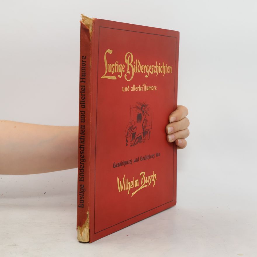 Wilhelm Busch Lustige Bildergeschichten und allerlei Humore