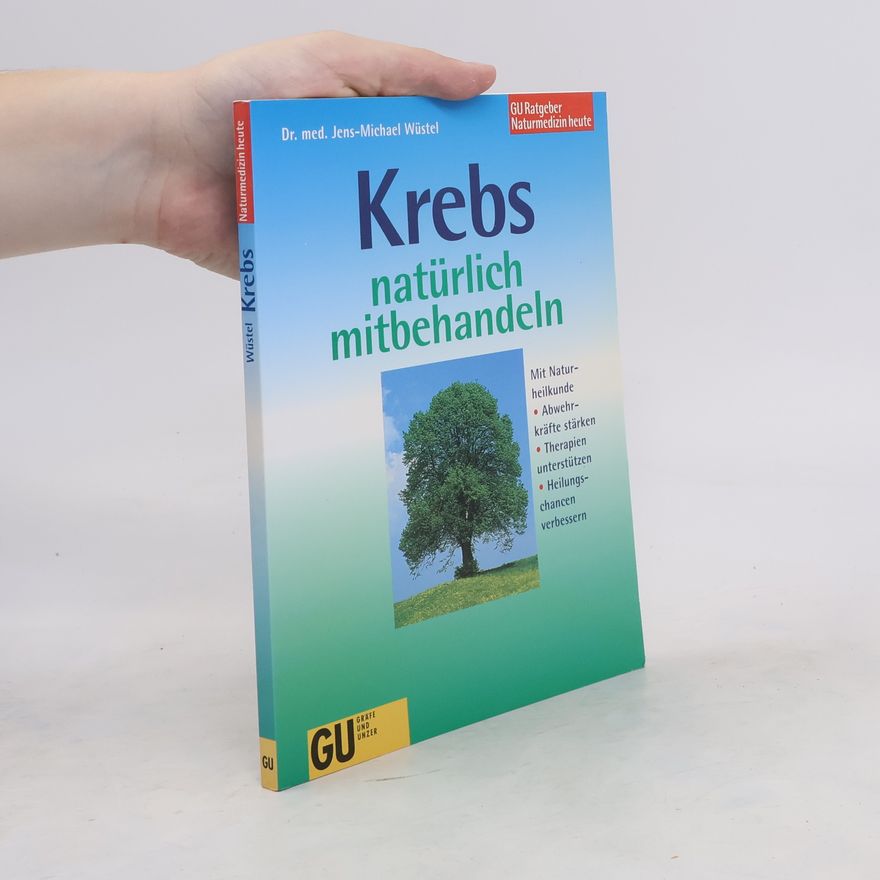 Jens-Michael Wüstel Krebs natürlich mitbehandeln