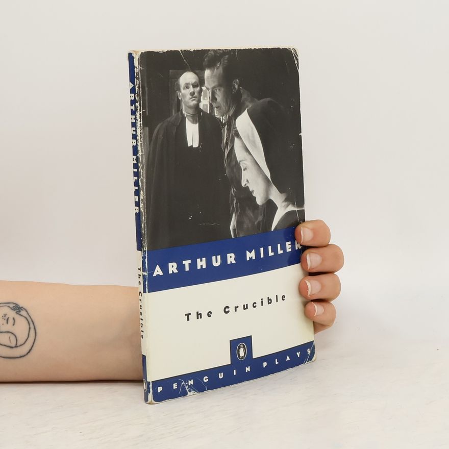 Arthur Miller The Crucible