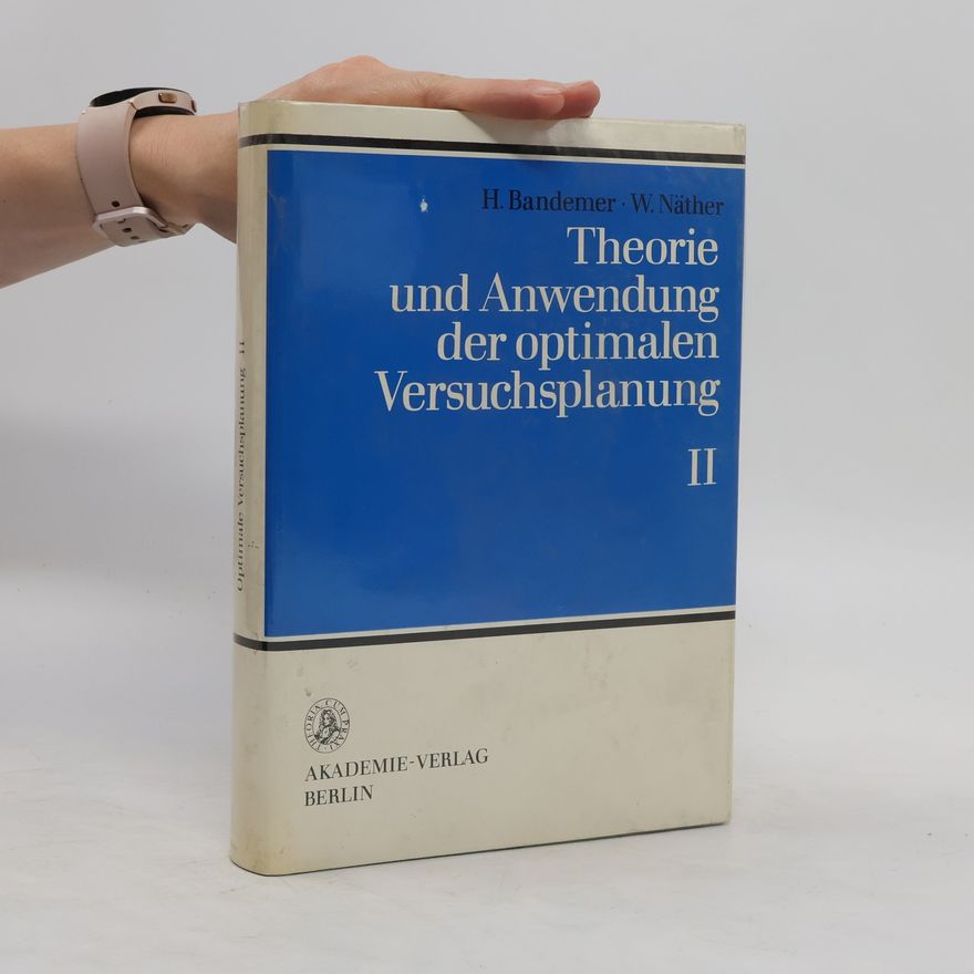 Kolektiv autorů Theorie und Anwendung der optimalen Versuchsplanung II.