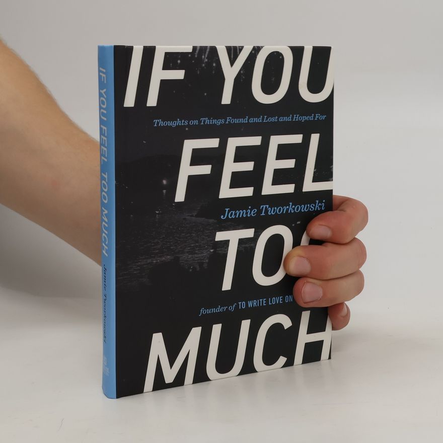 JAMIE TWORKOWSKI If You Feel Too Much