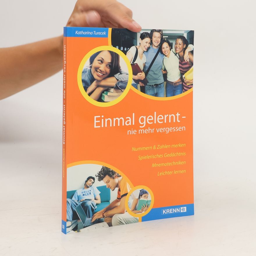 Katharina Turecek Einmal gelernt - nie mehr vergessen