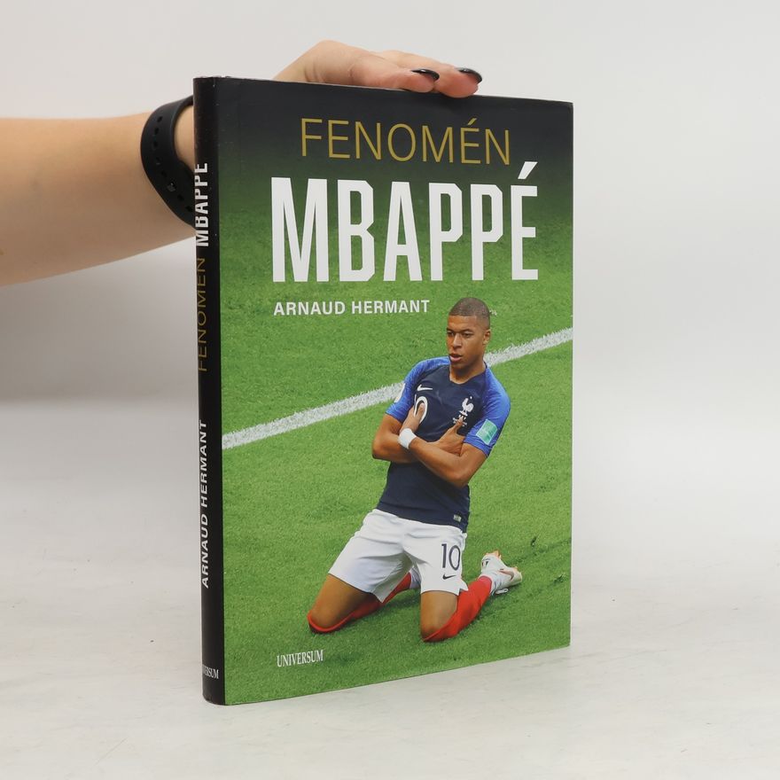 Arnaud Hermant Fenomén Mbappé