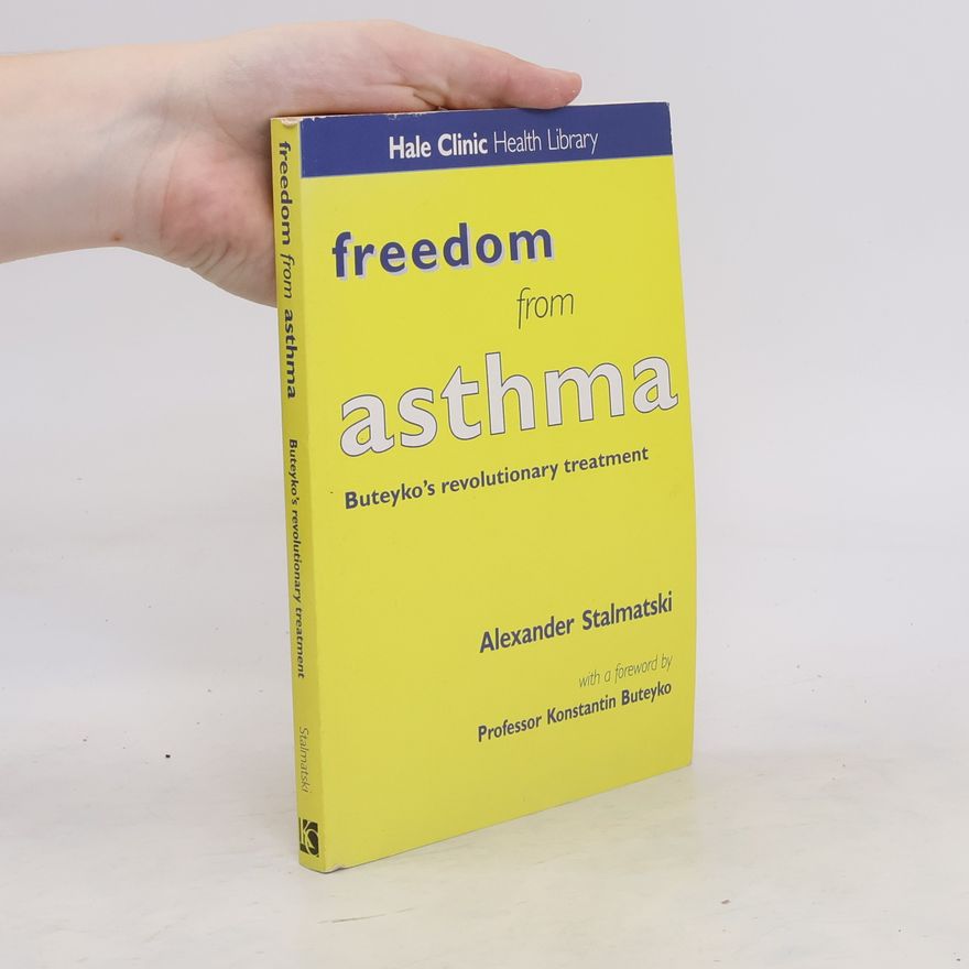 Alexander Stalmatski Freedom from Asthma