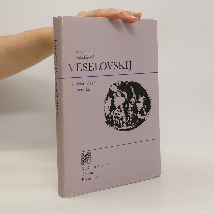 Alexis Wesselofsky Historická poetika