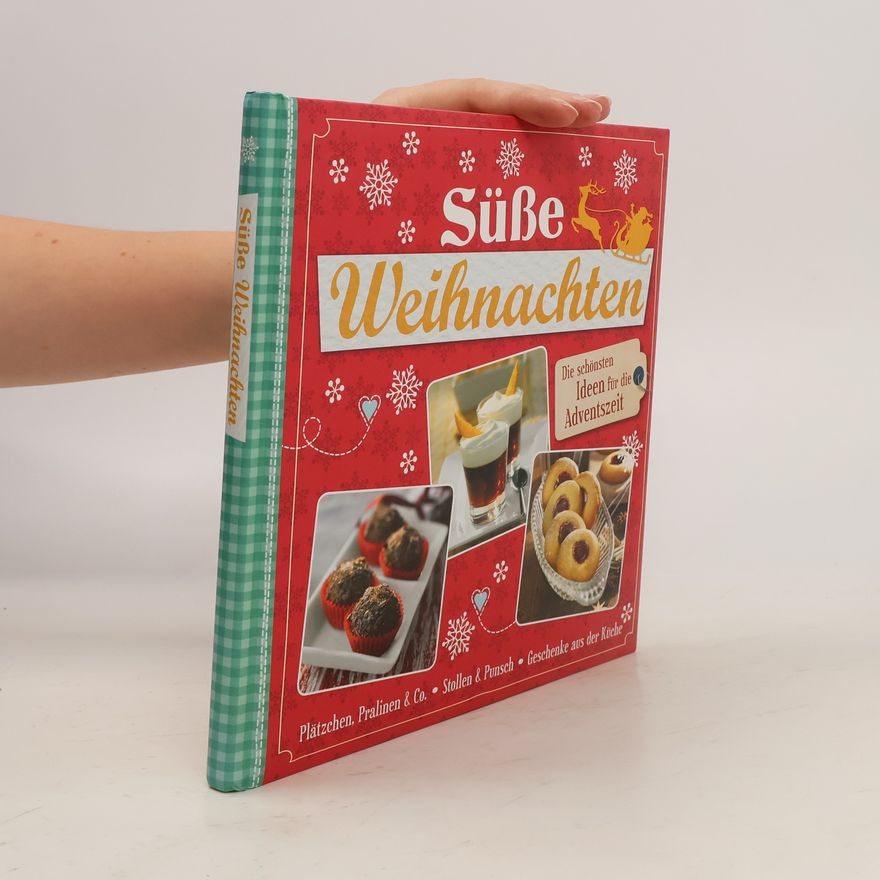 AA.VV. Süße Weihnachten - Die schönsten Ideen für die Adventszeit