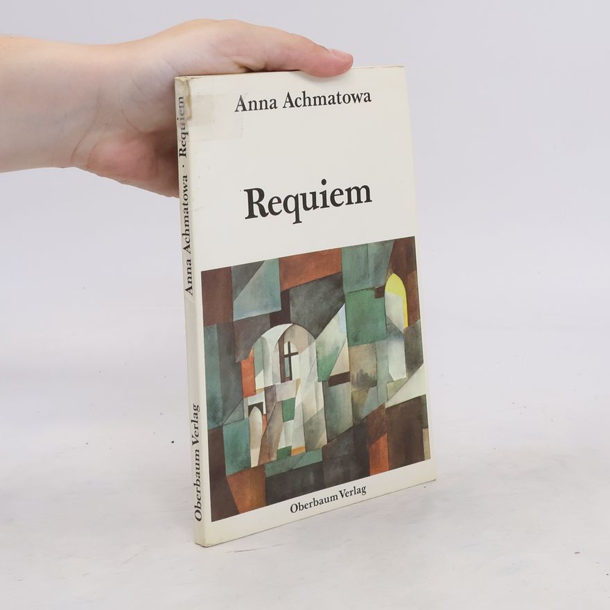 Anna Akhmatova Requiem. Gedichte