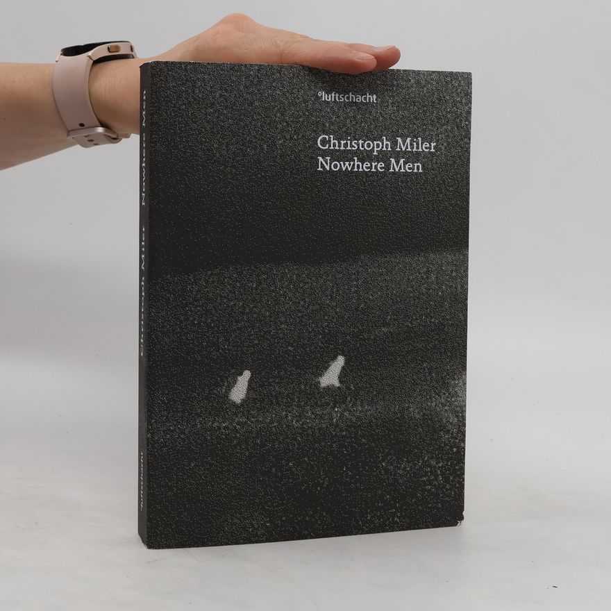 Christoph Miler Nowhere men