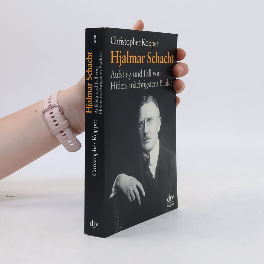 Christopher Kopper Hjalmar Schacht