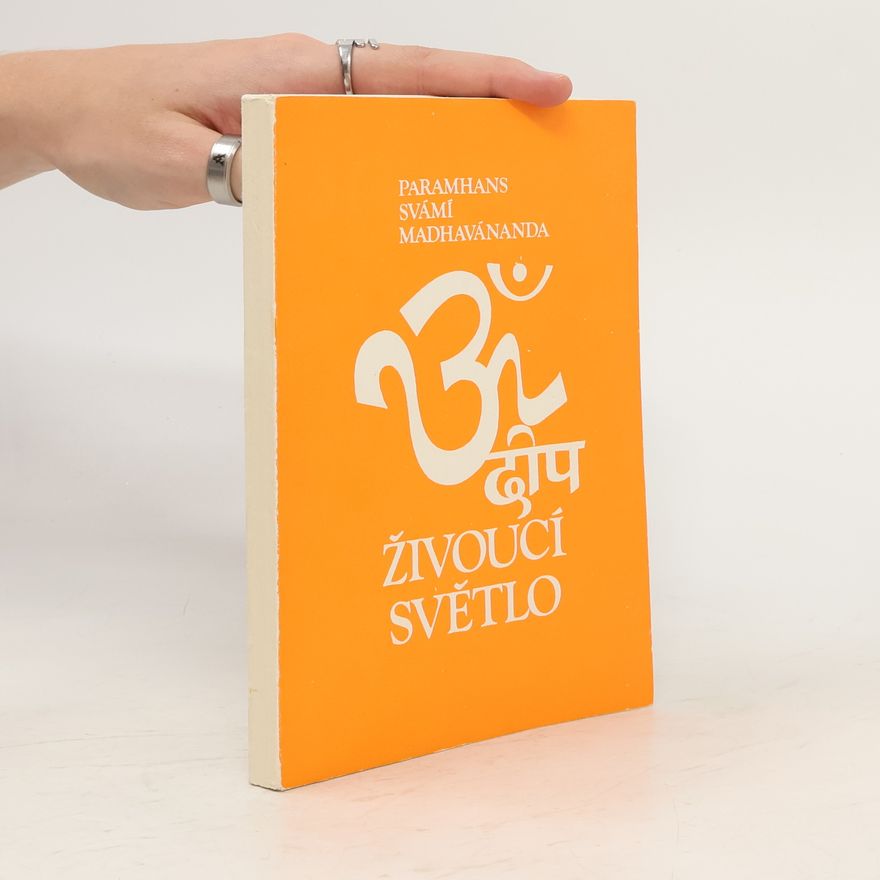 Paramhans svámí Mádhavánanda Živoucí světlo