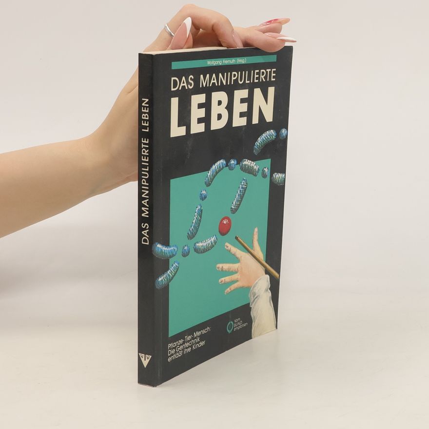 Wolfgang Fremuth Das manipulierte Leben