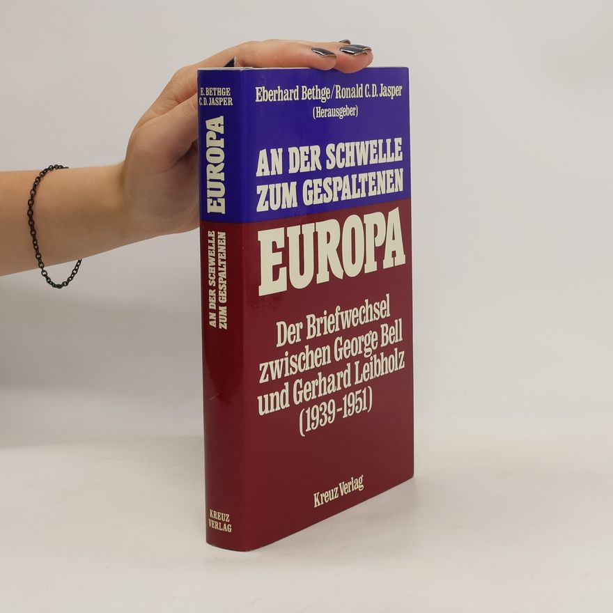 George K. A. Bell An der Schwelle zum gespaltenen Europa