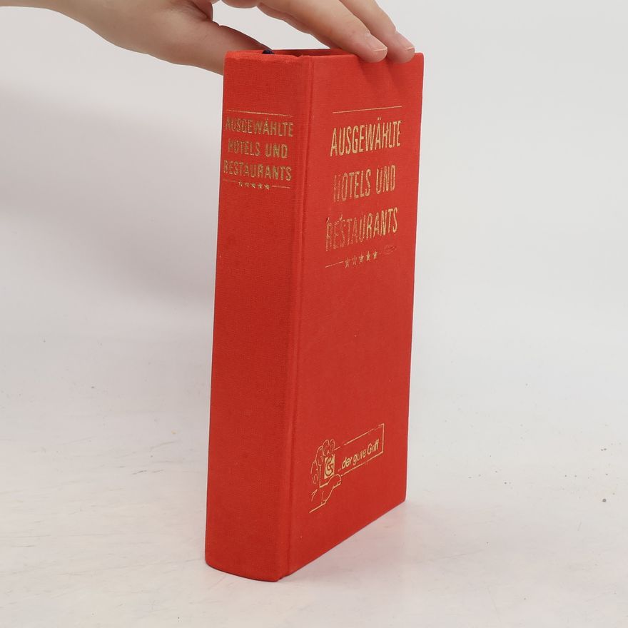 Autorenkollektiv Ausgewählte Hotels und Restaurants