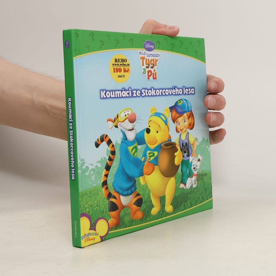 Thea Feldman Moji kamarádi Tygr a Pú - Koumáci ze Stokorcového lesa