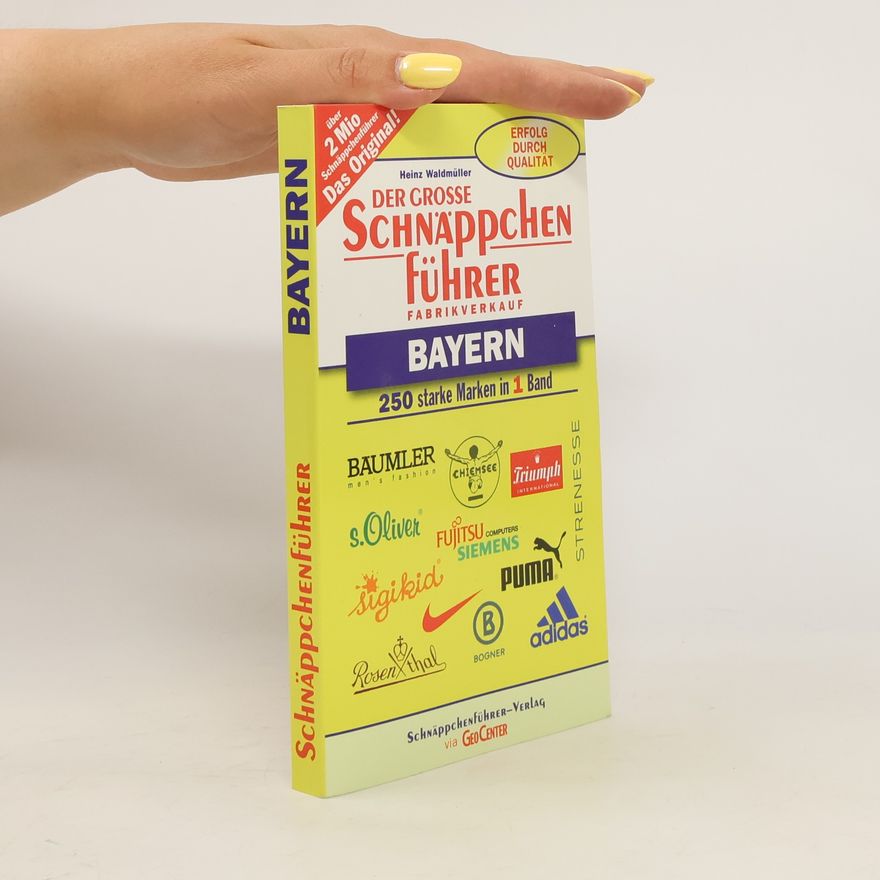 Heinz Waldmüller Der grosse Schnäppchenführer Fabrikverkauf Bayern