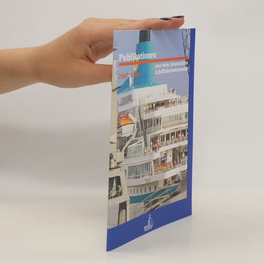 AA.VV. Publikationen aus dem Deutschen Schiffahrtmuseum 2007-2008