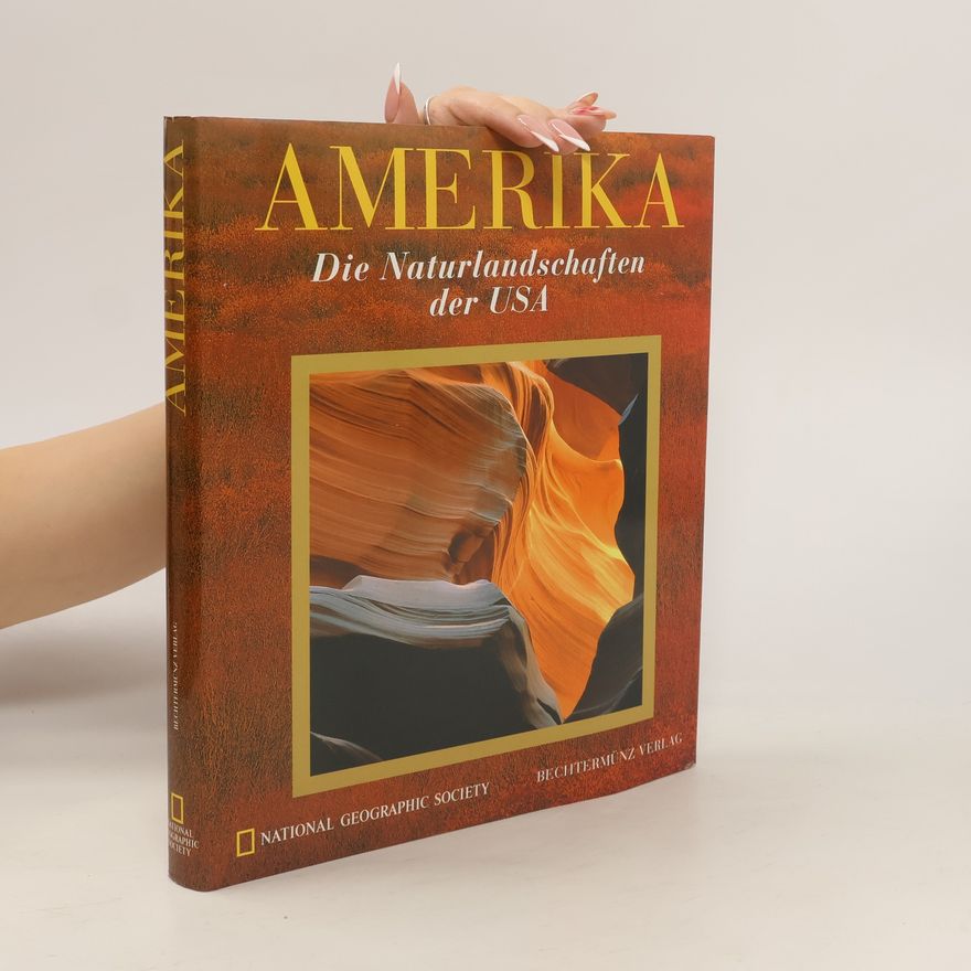 Autorenkollektiv Amerika. Die Naturlandschaften der USA