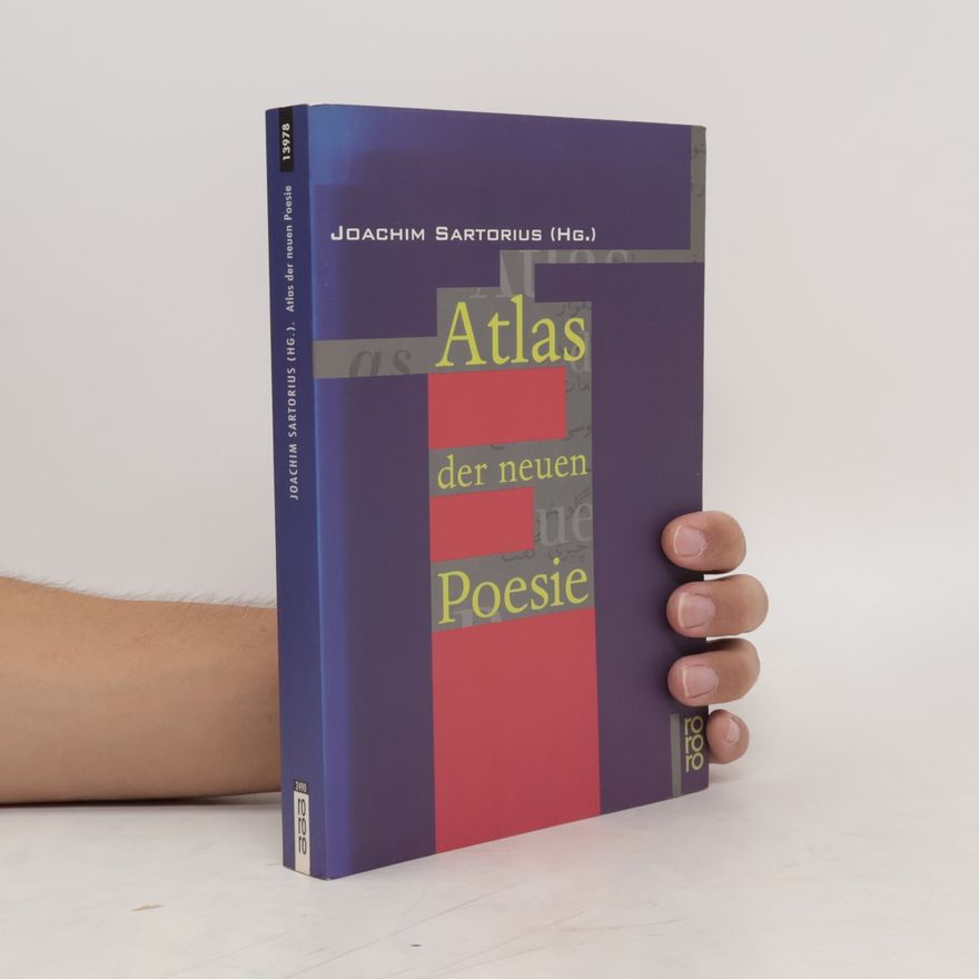 Joachim Sartorius Atlas der neuen Poesie