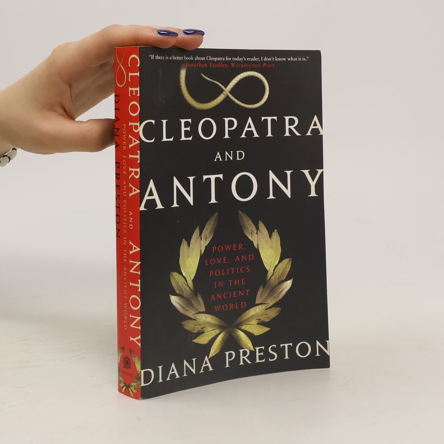 Diana Preston Cleopatra and Antony