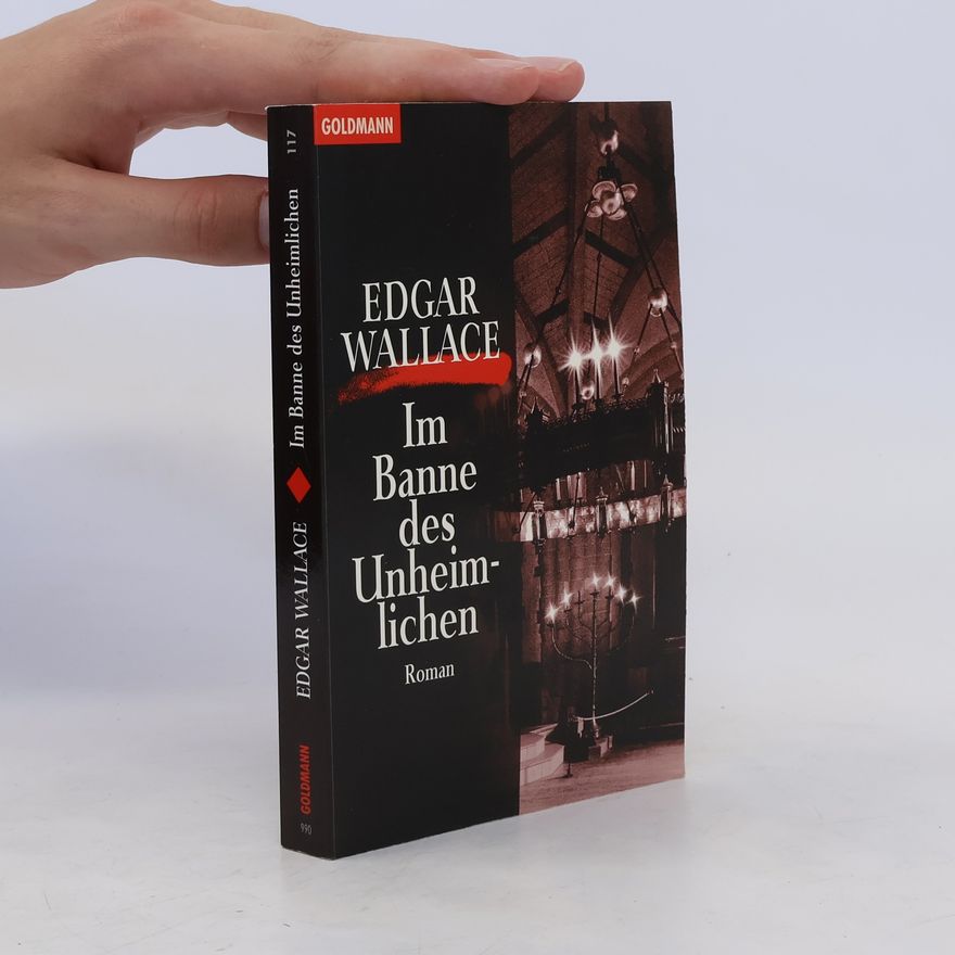 Edgar Wallace Im Banne des Unheimlichen