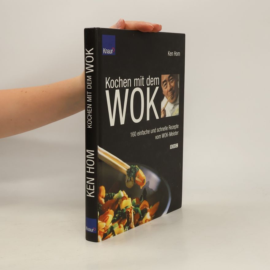 Ken Hom Kochen mit dem Wok