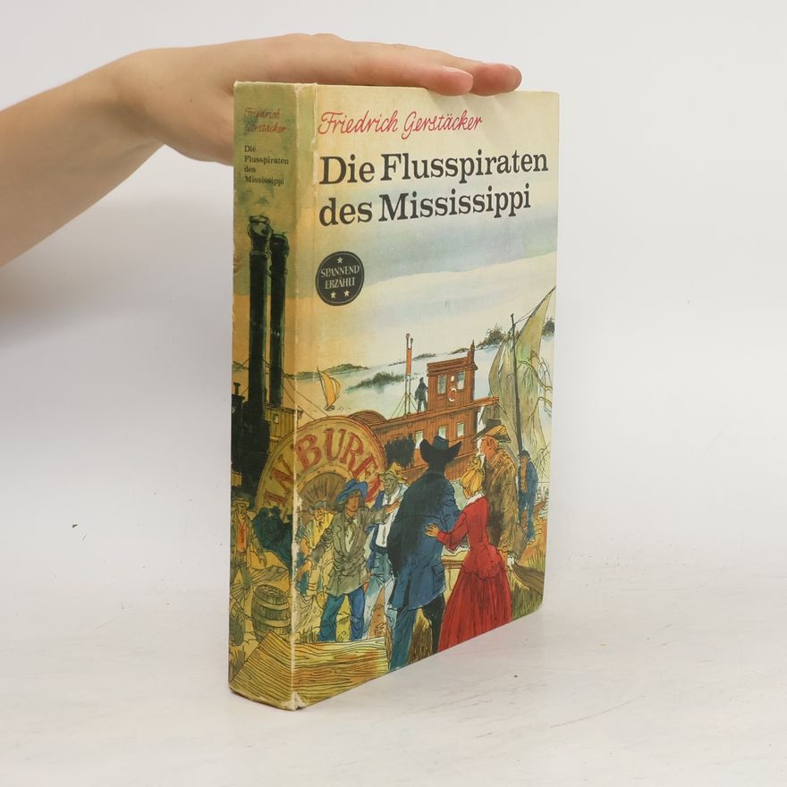 Friedrich Gerstäcker Die Flusspiraten des Mississippi
