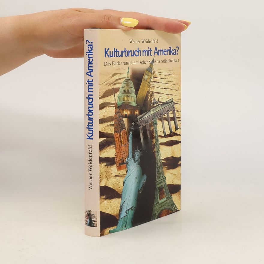 Werner Wiedenfeld Kulturbruch mit Amerika?