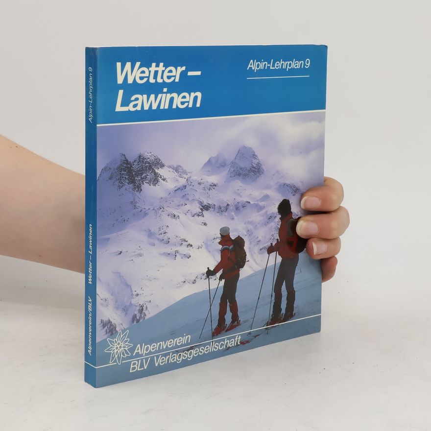 Volker Albrecht Wetter, Lawinen