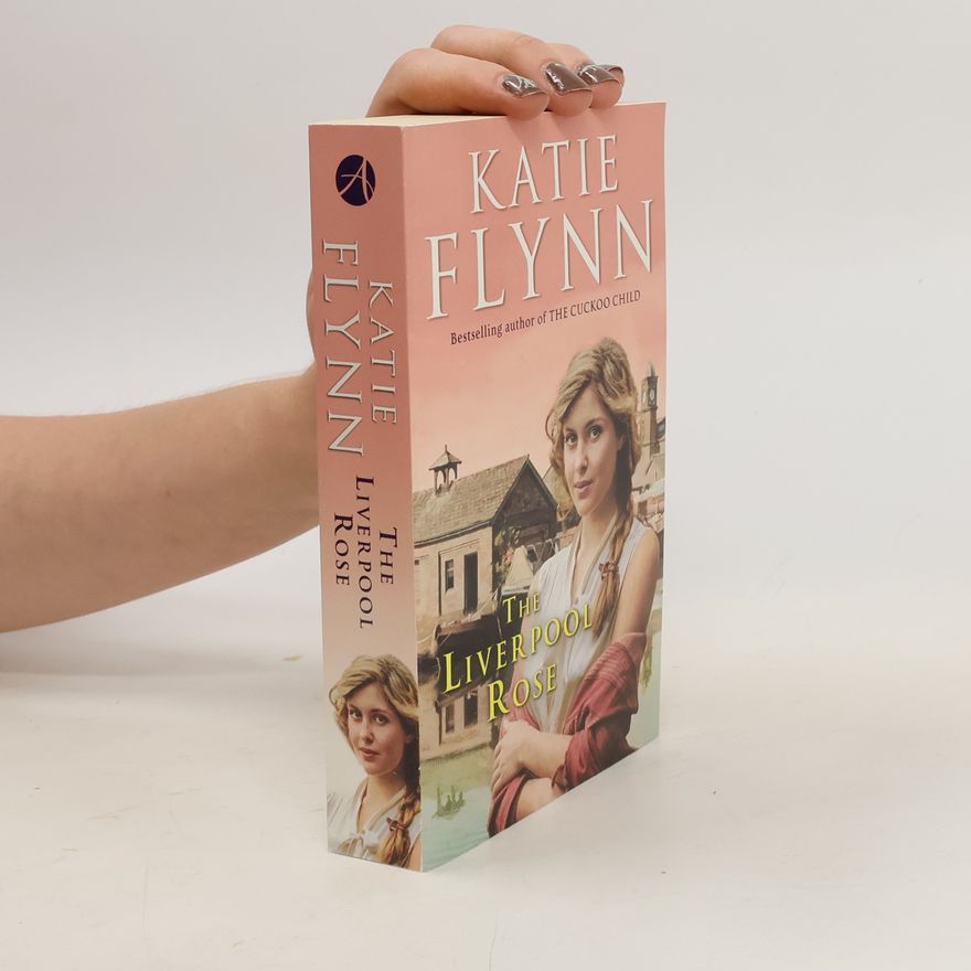 Katie M. Flynn The Liverpool Rose
