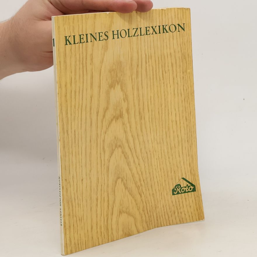 Autorenkollektiv Kleines Holzlexikon