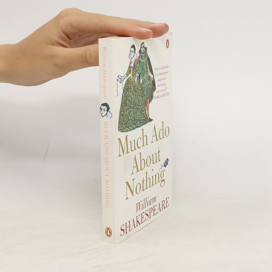 William Shakespeare Much Ado About Nothing