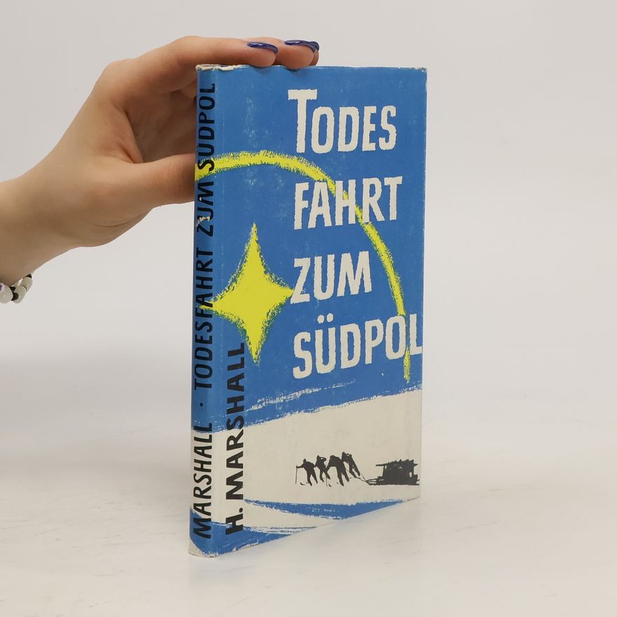 Howard Marshall Todesfahrt zum Südpol