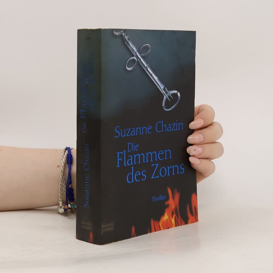 Suzanne Chazin Die Flammen des Zorns