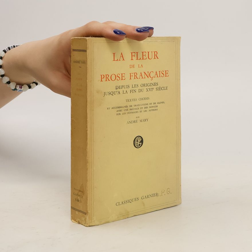 André Mary La fleur de la prose française