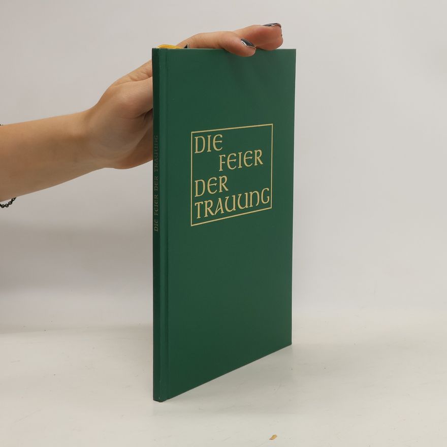 Various authors Die Feier der Trauung