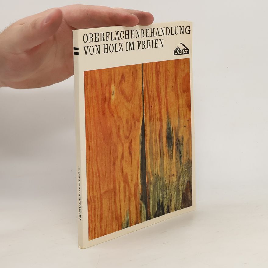 Autorenkollektiv Oberflächenbehandlung von Holz im Freien