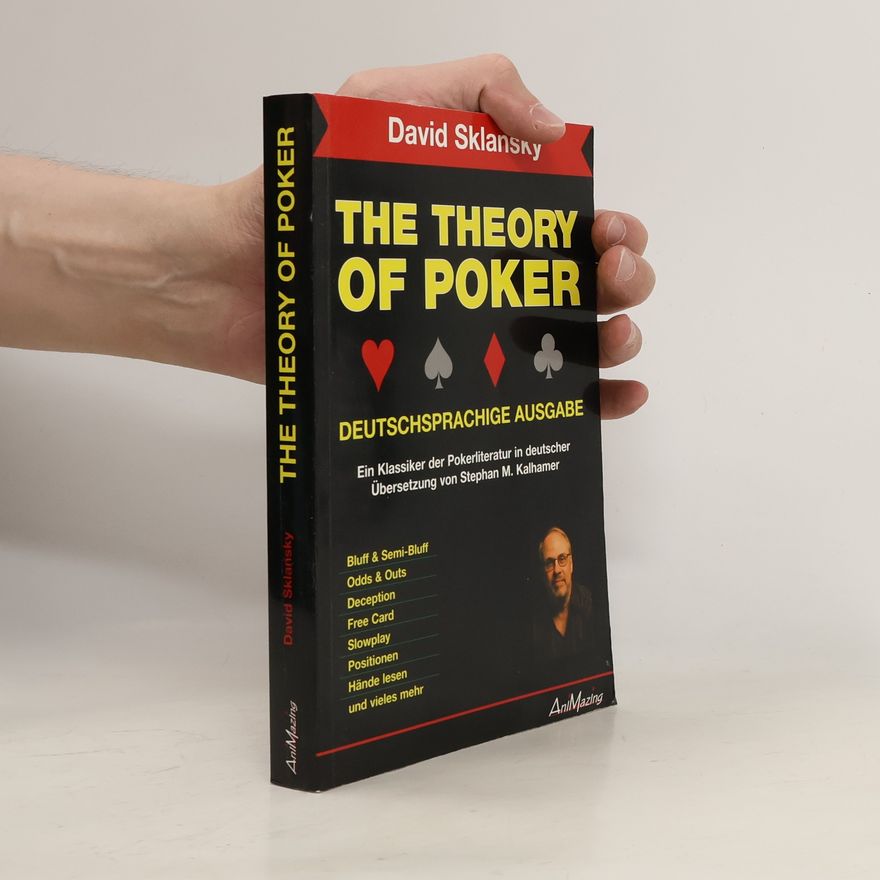 David Sklansky The theory of poker
