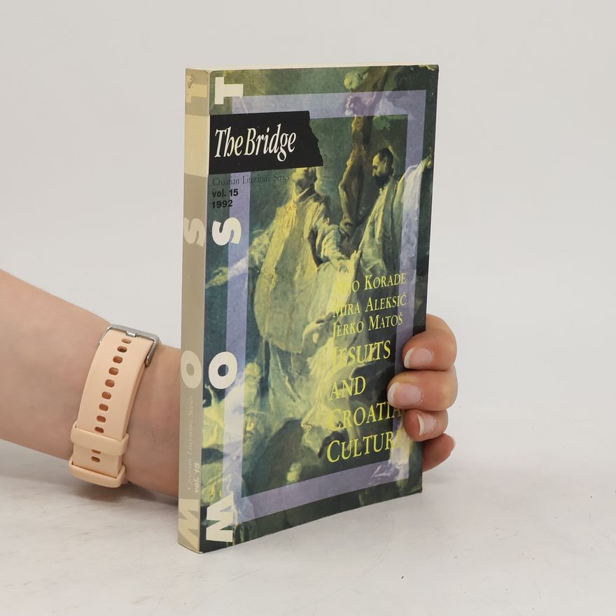 Auteurscollectief The Bridge 15. Jesuits and Croatian Culture